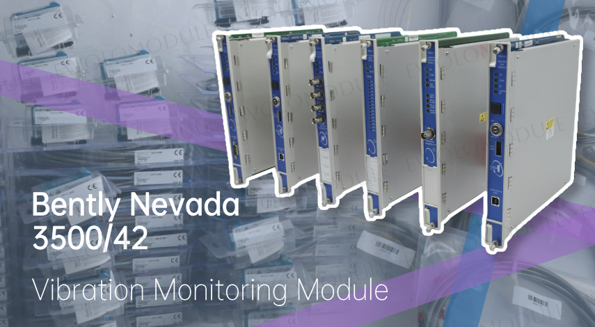 Bently Nevada 3500/42: ключевой инструмент для защиты вращающихся механизмов.